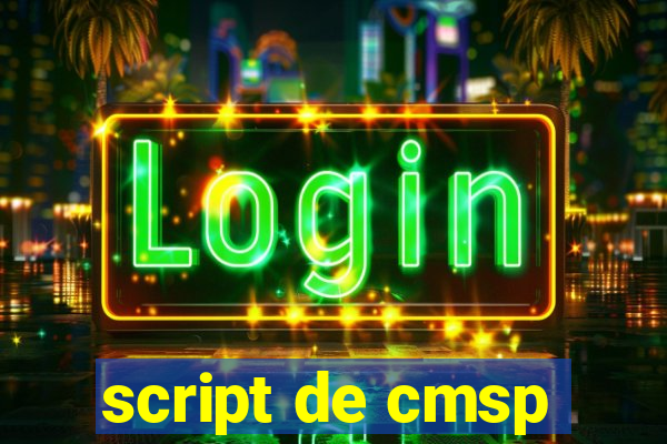 script de cmsp